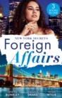 Foreign Affairs: New York Secrets : Boardroom Seduction (Kimani Hotties) / New York DOC, Thailand Proposal / New York's Finest Rebel - Book