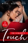 The Surgeon's Touch : Safe in His Hands / Back in Her Husband's Arms / Heart Surgeon to Single Dad - Book