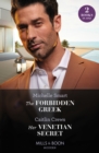 The Forbidden Greek / Her Venetian Secret : The Forbidden Greek (the Greek Groom Swap) / Her Venetian Secret - Book