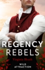 Regency Rebels: Wild Attraction : A Warriner to Tempt Her (the Wild Warriners) / a Warriner to Seduce Her - Book