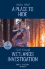 A Place To Hide / Wetlands Investigation : A Place to Hide (Lookout Mountain Mysteries) / Wetlands Investigation (the Swamp Slayings) - Book