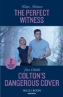 The Perfect Witness / Colton's Dangerous Cover : The Perfect Witness (Secure One) / Colton's Dangerous Cover (the Coltons of Owl Creek) - Book