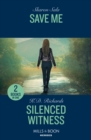 Save Me / Silenced Witness : Save Me / Silenced Witness (West Investigations) - Book