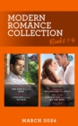 Modern Romance March 2024 Books 1-4 : The King's Hidden Heir / A Tycoon Too Wild to Wed / Undone in the Billionaire's Castle / Contracted and Claimed by the Boss - Book