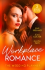 Workplace Romance: The Wedding Planner : Wicked Heat / the Wedding Planner's Big Day / the Prince and the Wedding Planner - Book
