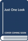 Just One Look - Book