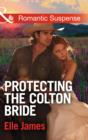 Protecting the Colton Bride - Book