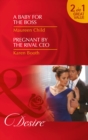 A Baby for the Boss : Pregnant by the Rival CEO - Book