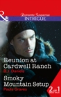 Reunion At Cardwell Ranch : Reunion at Cardwell Ranch (Cardwell Cousins, Book 4) / Smoky Mountain Setup (the Gates: Most Wanted, Book 1) - Book