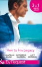 Heir to His Legacy : His Unexpected Legacy / His Instant Heir / One Night Heir - Book