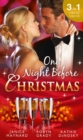 One Night Before Christmas : A Billionaire for Christmas / One Night, Second Chance / it Happened One Night - Book