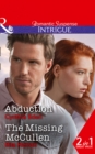 Abduction : Abduction / The Missing Mccullen - Book