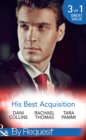 His Best Acquisition : The Russian's Acquisition / a Deal Before the Altar / a Deal with Demakis - Book