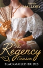 The Regency Season: Blackmailed Brides : The Scarlet Gown / Lady Beneath the Veil - Book
