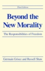 Beyond the New Morality : The Responsibilities of Freedom, Third Edition - Book