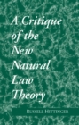 Critique of the New Natural Law Theory - Book