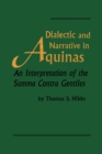 Dialectic and Narrative in Aquinas : An Interpretation of the 'Summa Contra Gentiles' - Book