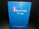 Incarnate Love - Book