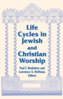 Life Cycles in Jewish and Christian Worship - Book