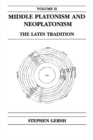 Middle Platonism and Neoplatonism, Volume 2 : The Latin Tradition - Book