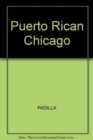 Puerto Rican Chicago - Book