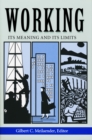 Working : Its Meanings and Its Limits - Book
