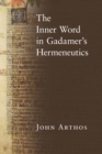 The Inner Word in Gadamer’s Hermeneutics - Book