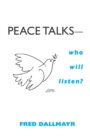 Peace Talks—Who Will Listen? - Book