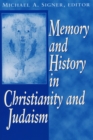 Memory and History In Christianity andJudaism - Book