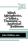 Mind, Metaphysics, and Value in the Thomistic and Analytical Traditions - Book
