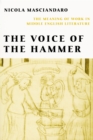 Voice of the Hammer : The Meaning of Work in Middle English Literature - Book