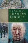 Seamus Heaney’s Regions - Book