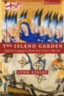 The Island Garden : England's Language of Nation from Gildas to Marvell - Book