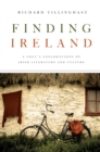 Finding Ireland : A Poet's Explorations of Irish Literature and Culture - Book