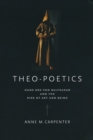 Theo-Poetics : Hans Urs von Balthasar and the Risk of Art and Being - eBook