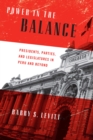 Power in the Balance : Presidents, Parties, and Legislatures in Peru and Beyond - eBook
