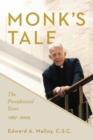 Monk's Tale : The Presidential Years, 1987-2005 - Book