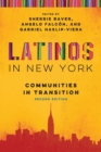 Latinos in New York : Communities in Transition, Second Edition - Book