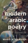 Modern Arabic Poetry : Revolution and Conflict - Book