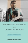 Migrant Integration in a Changing Europe : Immigrants, European Citizens, and Co-ethnics in Italy and Spain - Book
