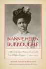 Nannie Helen Burroughs : A Documentary Portrait of an Early Civil Rights Pioneer, 1900–1959 - Book