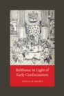 Balthasar in Light of Early Confucianism - Book