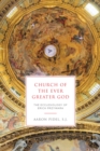 Church of the Ever Greater God : The Ecclesiology of Erich Przywara - eBook