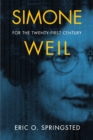 Simone Weil for the Twenty-First Century - Book