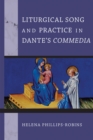 Liturgical Song and Practice in Dante's Commedia - eBook