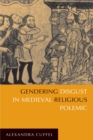 Gendering Disgust in Medieval Religious Polemic - Book