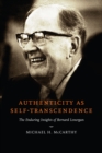 Authenticity as Self-Transcendence : The Enduring Insights of Bernard Lonergan - Book