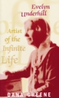 Evelyn Underhill : Artist of the Infinite Life - Book