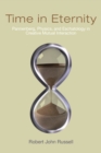 Time in Eternity : Pannenberg, Physics, and Eschatology in Creative Mutual Interaction - Book