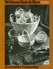 Willow, Oak, and Rye : Basket Traditions in Pennsylvania - Book